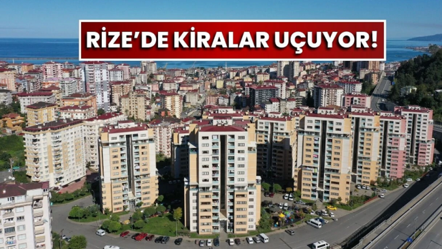 Rize’de Yeni Kiracı Kiraları Türkiye Zirvesinde: Yıllık Artış Yüzde 35
